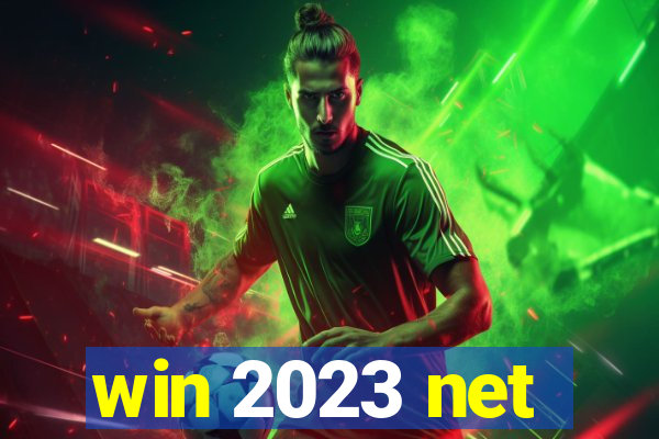 win 2023 net